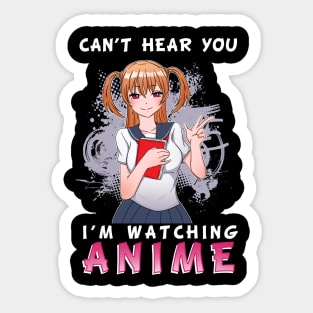 Cant hear you Anime Sticker